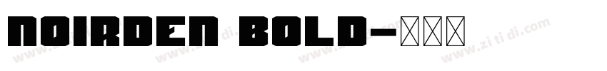 Noirden Bold字体转换 Noirden Bold字体转换